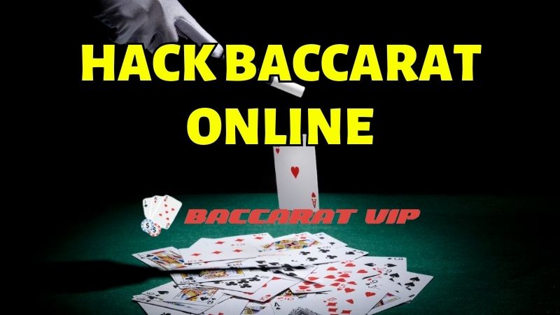 Hack Baccarat Online