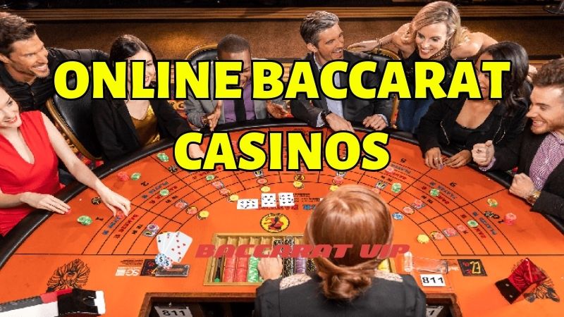 Online Baccarat casinos